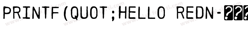 printf(quot;hello redn字体转换